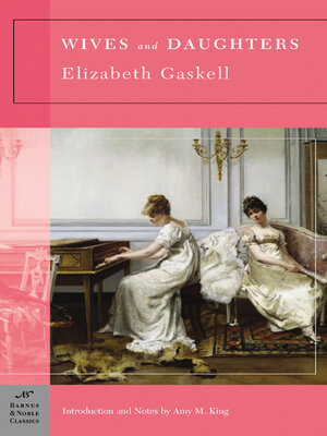 cover image of Wives and Daughters (Barnes & Noble Classics Series)